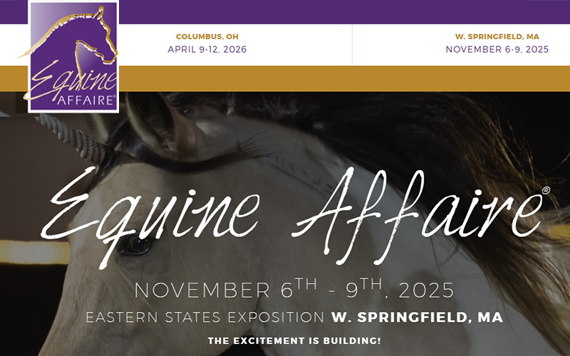 Equine Affaire, Eastern States Exposition, W. Springfield, MA